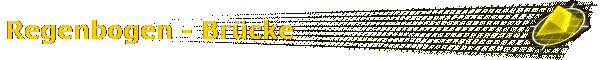Regenbogen - Brcke